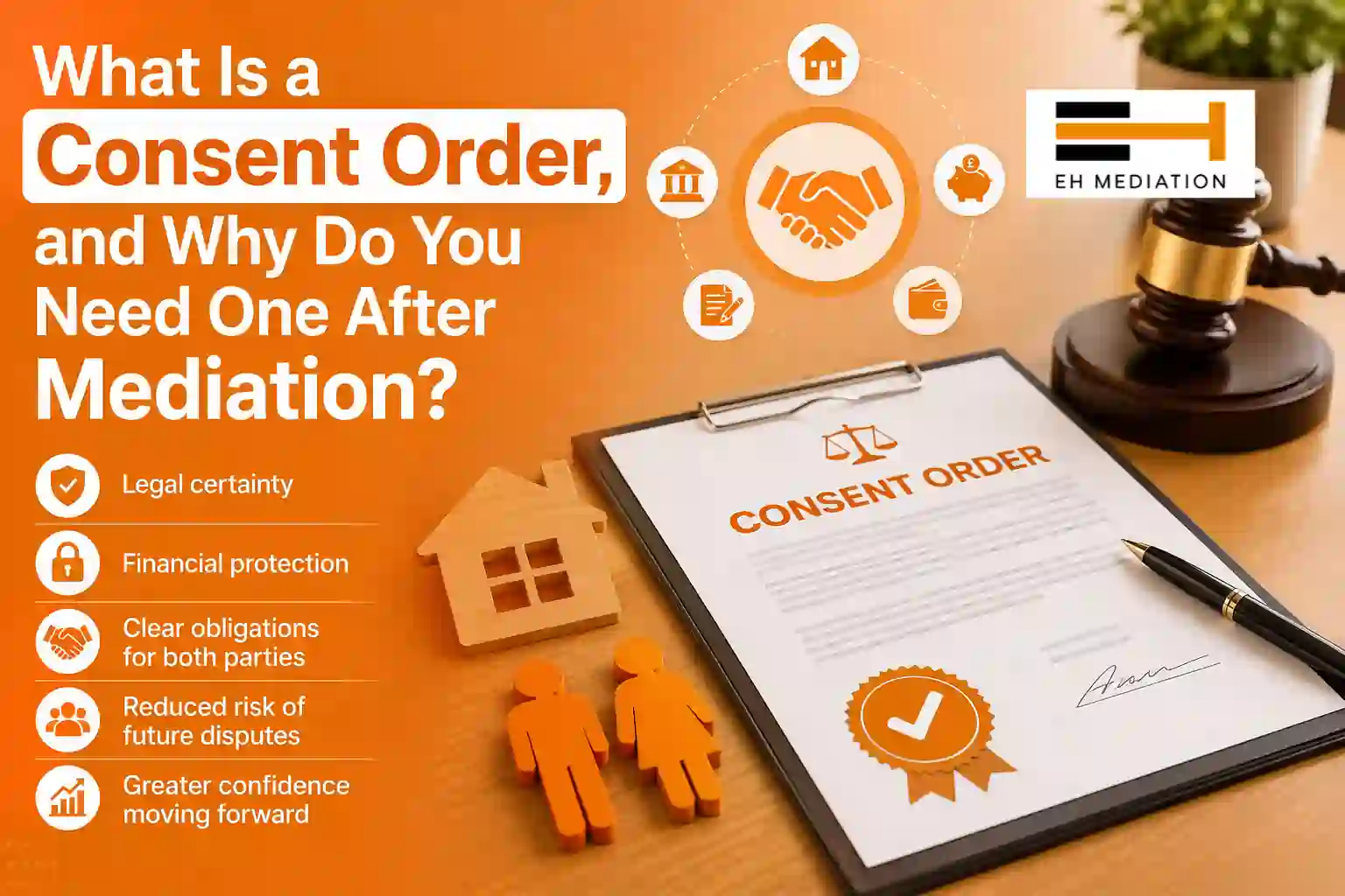 What Is a Consent Order, and Why Do You Need One After Mediation Darlington?